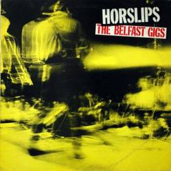 Horslips : The Belfast Gigs